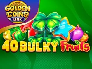 40 Bulky Fruits Golden Coins Link thumbnail